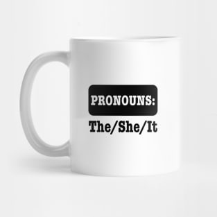 Pronouns The She It Mug